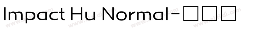 Impact Hu Normal字体转换
